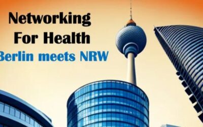 Networking For Health IV – Berlin meets NRW!